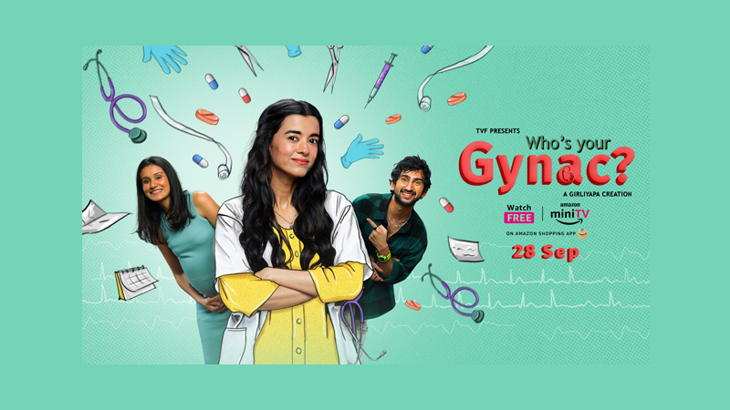 Amazon miniTV presents TVF’s ‘Who’s Your Gynac?’