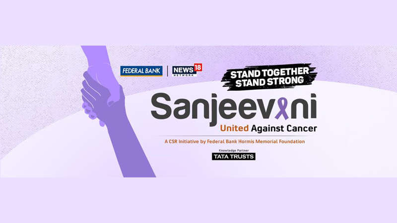 News18, Federal Bank and Tata Trusts launch ‘Sanjeevani’ to combat rising cancer cases in India