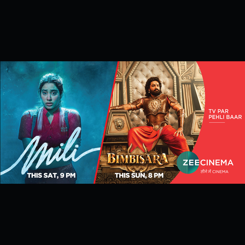 Zee Cinema brings to you a blockbuster weekend with World Television Premieres of Mili and Bimbisara