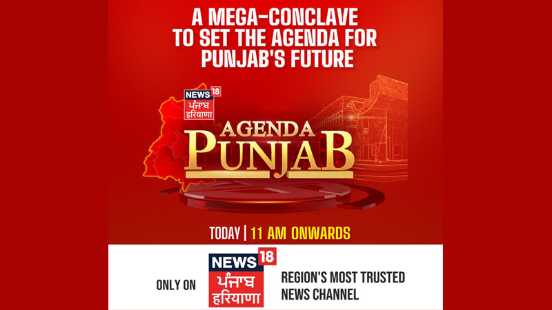 News18 Punjab Haryana to organise Agenda Punjab today