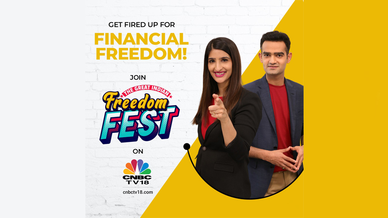 CNBC-TV18 launches “The Great Indian Freedom Fest” campaign to foster and encourage financial freedom in young Indians