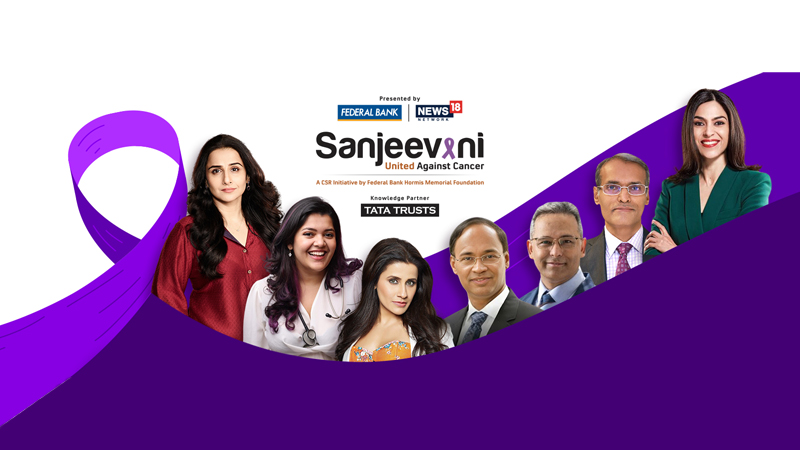 News18, Federal Bank & Tata Trusts host second edition of ‘Sanjeevani: United Against Cancer’
