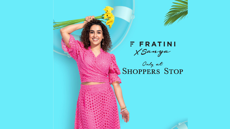 Shoppers Stop unveils the new Fratini collection with brand ambassador Sanya Malhotra