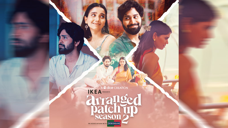 Dice Media kicks off ‘Arranged Patch Up’ season two