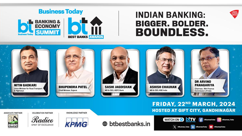 Business Today Banking & Economy Summit and BT Best Banks Awards celebrates the theme, Indian Banking: Bigger. Bolder. Boundless