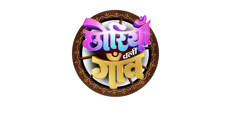 Zee TV heads back to the heartland with Chhoriyan Chali Gaon