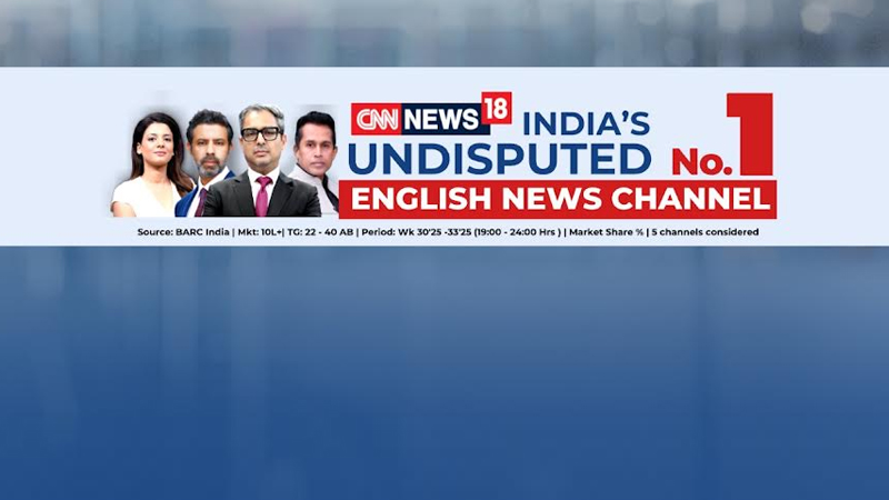 News18 reigns supreme as rivals trail in English and Hindi news battle
