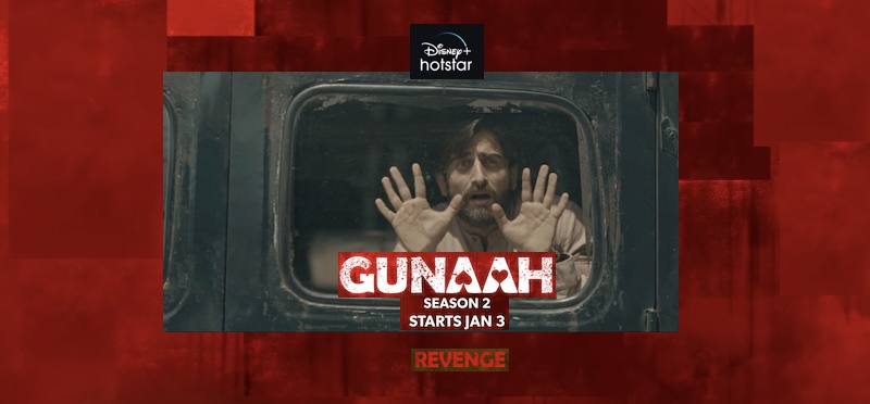 Bodhitree Multimedia’s Gunaah season 2 to premier on Disney+Hotsstar  on 3 Jan
