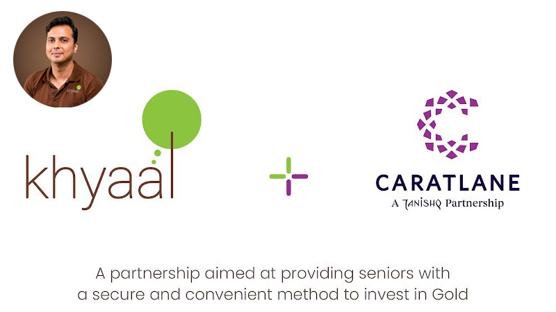 Khyaal and CaratLane partner to introduce Innovative Digital Gold Investment for seniors