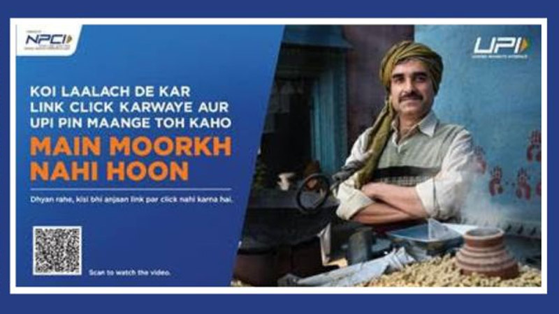 NPCI unveils UPI safety awareness campaign – ‘Main Moorkh Nahi Hoon’