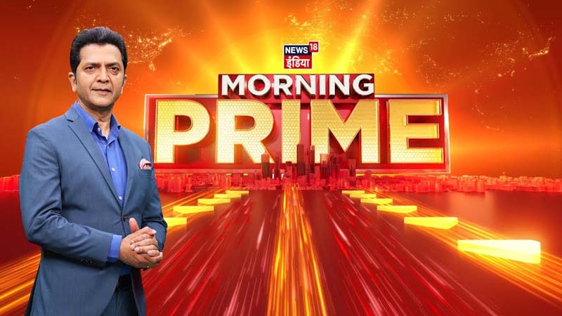News18 India announces the launch of  News 18 India Morning Prime with Pankaj Bhargav