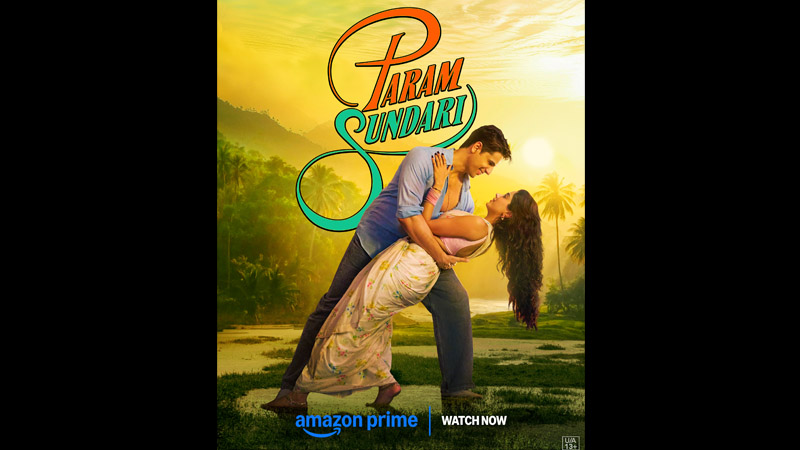 Love goes Prime Time as Param Sundari streams across 200 nations