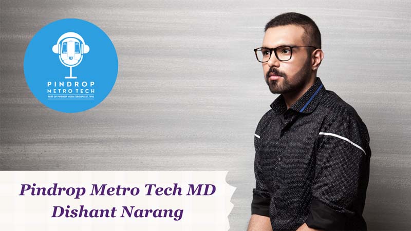 “Making a positive impact through our work is the ultimate achievement for me”: Pindrop’s Dishant Narang