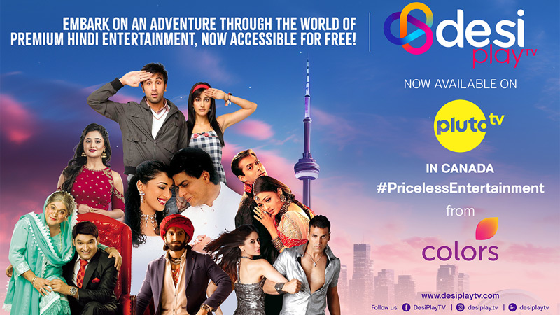 PLUTO TV in Canada launches VIACOM18’s DesiPlay TV