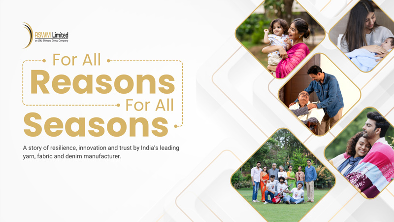 RSWM Ltd launches ‘For All Reasons, For All Seasons’ campaign