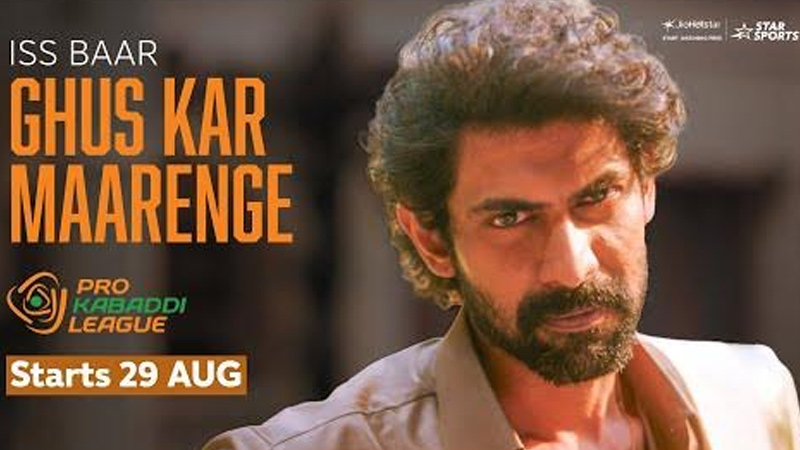 Rana Daggubati leads JioStar campaign for PKL Season 12 Ghus Kar Maarenge