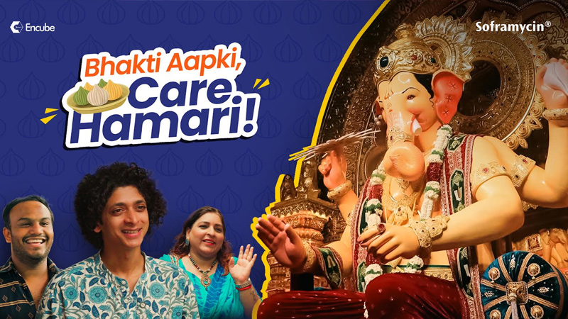 Soframycin brings care to Lalbaugcha Raja with ‘Bhakti Aapki Care Hamari’