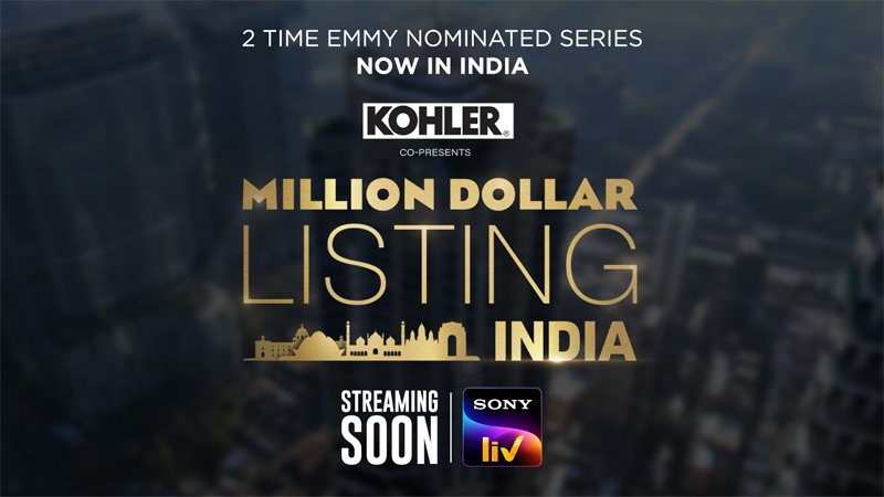 Sony LIV to adapt Emmy-nominated series ‘Million Dollar Listing’ for Indian Audience