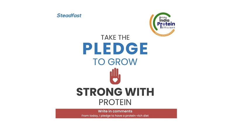 Steadfast Nutrition launches its campaign ‘Make India Protein Efficient’