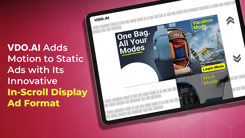 Ad-scrollers welcome VDO.AI’s new format puts static in motion