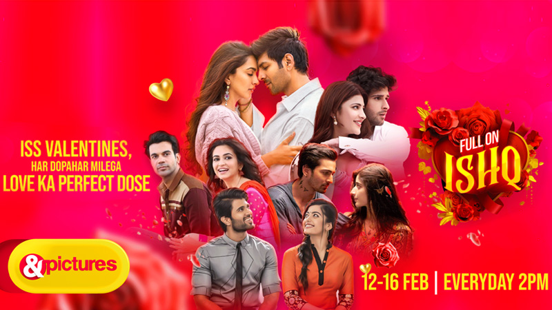 This Valentines, &pictures brings to you “Full On Ishq”