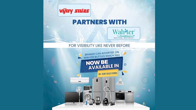 Vijay Sales partners with Wahter for innovative advertising collab