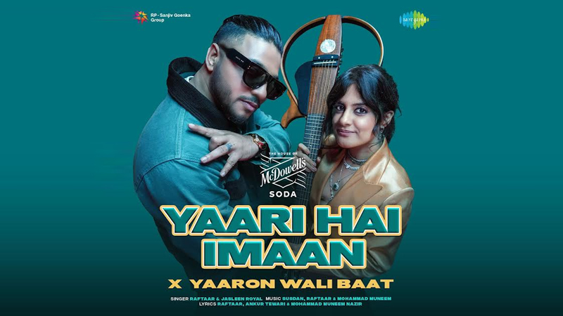 The House of McDowell’s Soda unveils ‘Yaari Hai Imaan’ anthem
