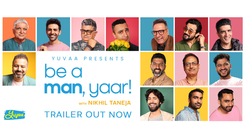 Yuvaa Partners With The Man Company for second season of ‘Be A Man, Yaar’