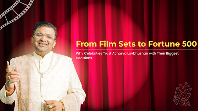 From Film Sets to Fortune 500: Why Celebrities Trust Acharya Lavbhushan with Life’s Biggest Decisions