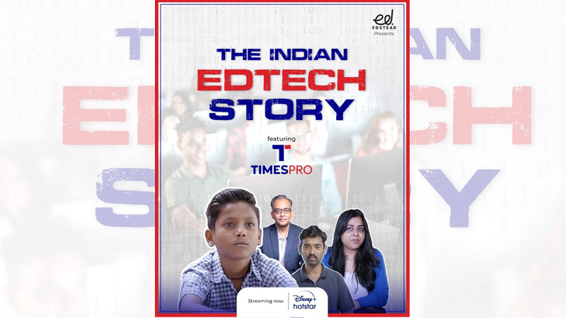 Edstead’s docu-series ‘The Indian EdTech Story’ spotlights TimesPro’s inspiring journey