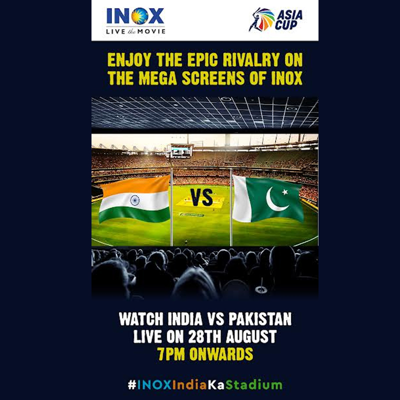 Inox brings Asia Cup 2022 matches live on cinema screens