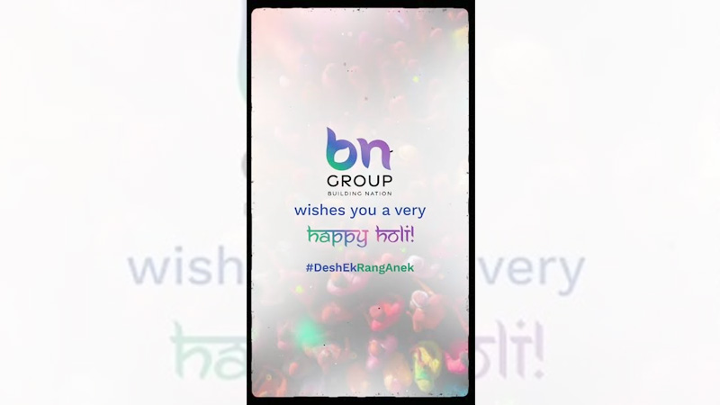 BN Group unveils #DeshEkRangAnek Holi campaign