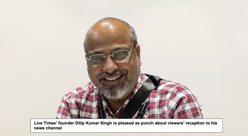 Live Times founder Dilip Kumar Singh and his news story