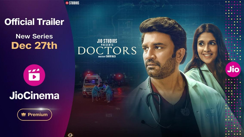 Doctors premieres 27 December on JioCinema; Trailer out now!
