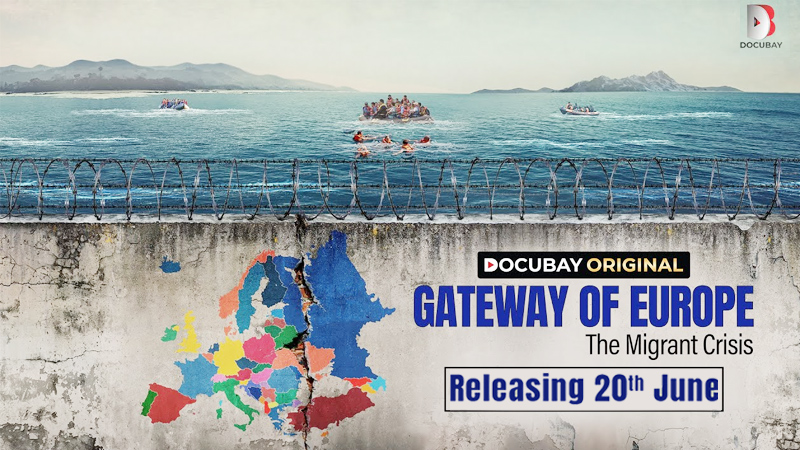 DocuBay unveils trailer of its powerful new original – ‘Gateway of Europe – The Migrant Crisis’
