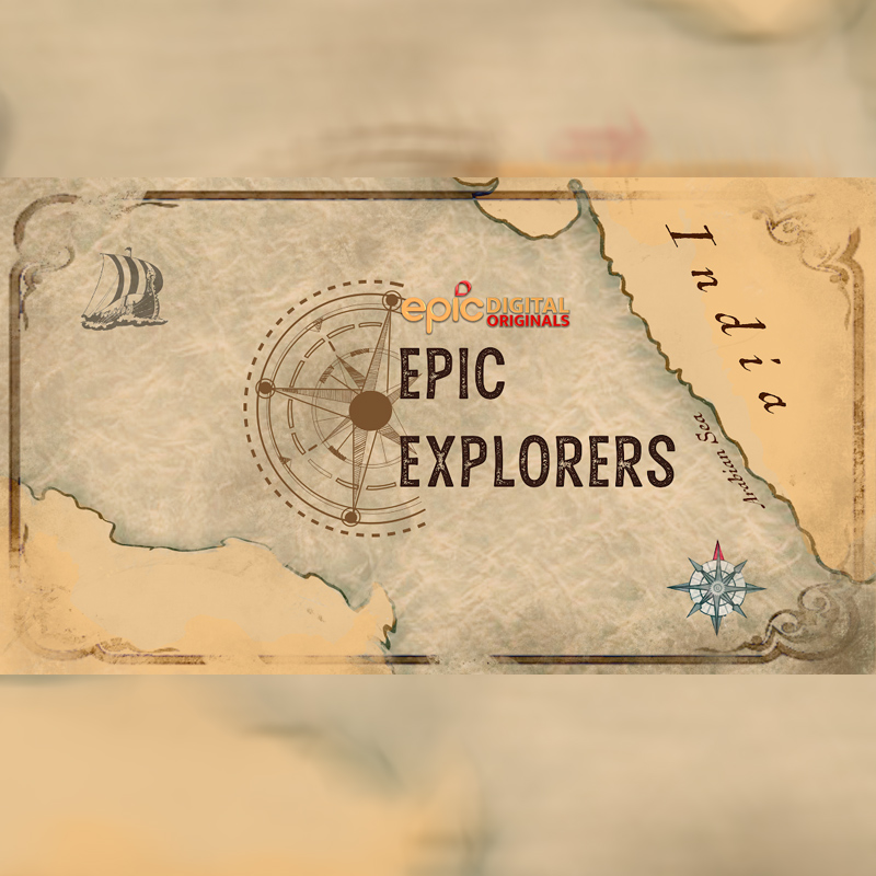 Epic Digital Originals launches new show ‘Epic Explorers’
