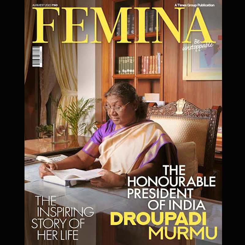 Femina features president Droupadi Murmu on its August cover