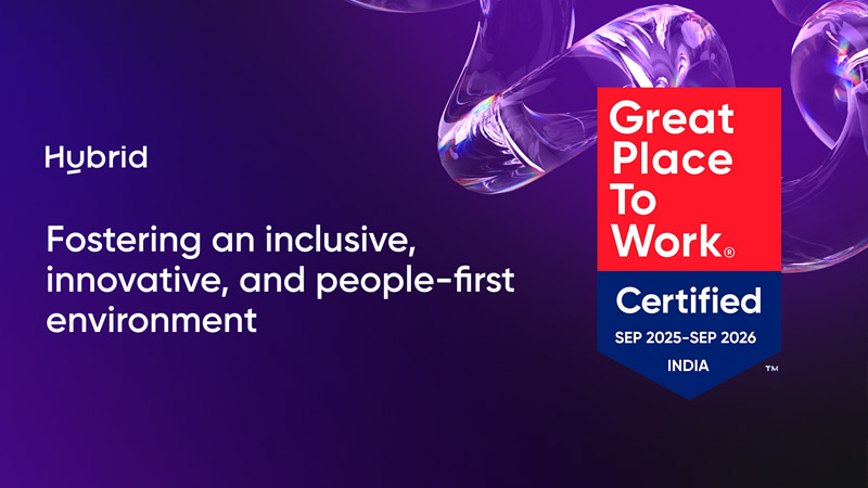 Hybrid’s Work Culture Gets a Great Upgrade with GPTW Certification