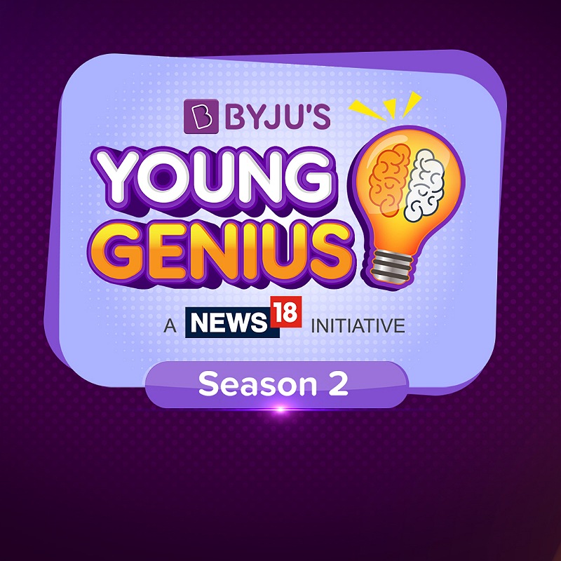 News18 to telecast of BYJU’S ‘Young Genius S2’ starting 15 January