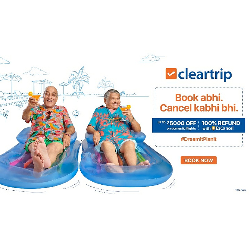 Cleartrip’s latest ad gives travellers liberty to ‘Book Abhi, Travel Kabhi Bhi’