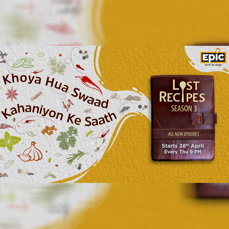 Epic to premier ‘Lost Recipes’ season 3 on 28 April
