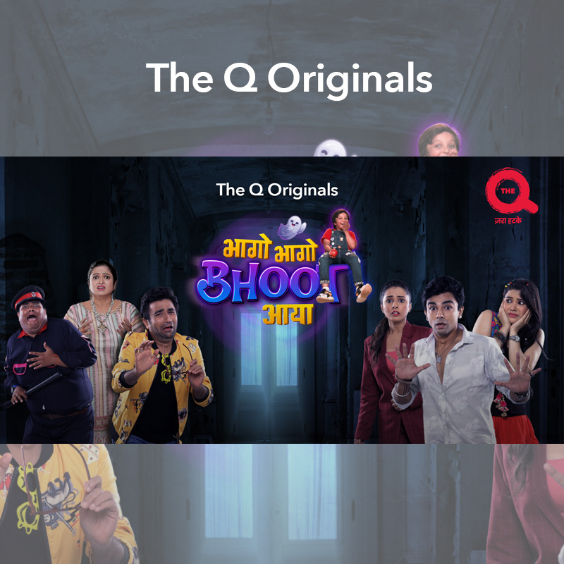 The Q launch new series  ‘Bhaago Bhaago, Bhoot Aaya’