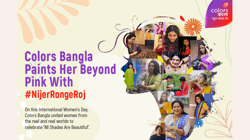 Colors Bangla redefines womanhood BEYOND the colour PINK with #NijerRongeRoj