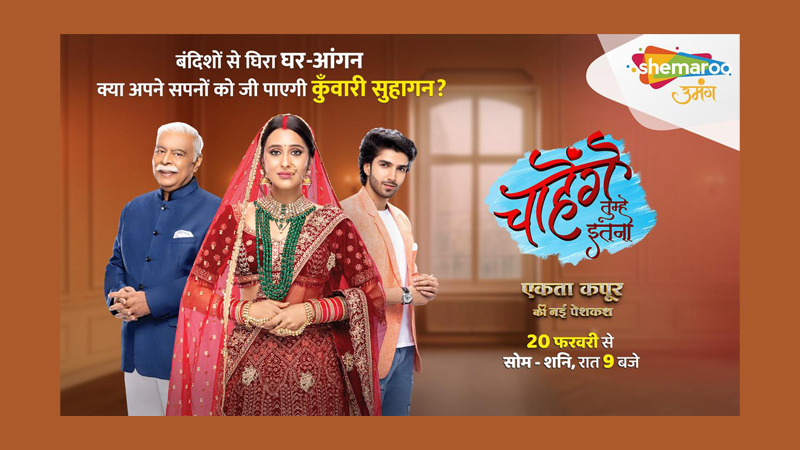 Shemaroo Umang and Balaji Telefilms team up for a riveting new show ‘Chaahenge Tumhe Itnaa’