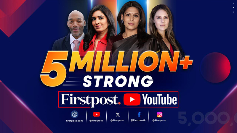 Firstpost reaches five million YouTube subscribers