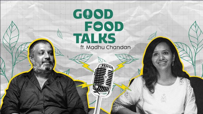 Madhu Chandan joins Akshayakalpa Organic for new ‘Good Food Talks’ episode