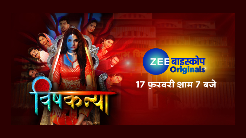 ZEE Biskope unveils Vishkanya: A riveting addition to Its original content portfolio