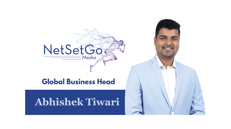 “NetSetGo wants to grow and help more people worldwide by entering new markets”: Abhishek Tiwari