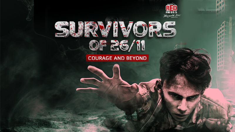 Red FM introduces podcast series: Survivors of 26/11: Courage & Beyond
