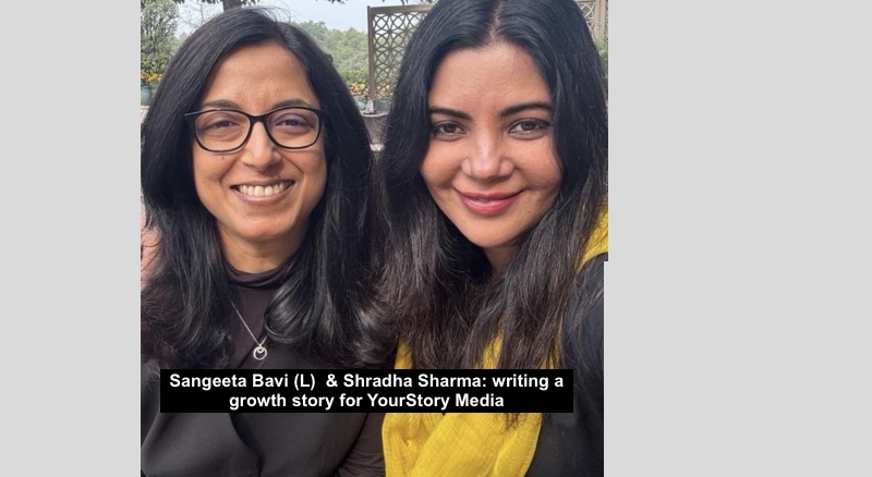 Shradha Sharma’s YourStory Media ropes in former Microsoft ace Sangeeta Bavi as COO
